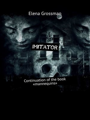 cover image of Imitator. Continuation of the book «Mannequins»